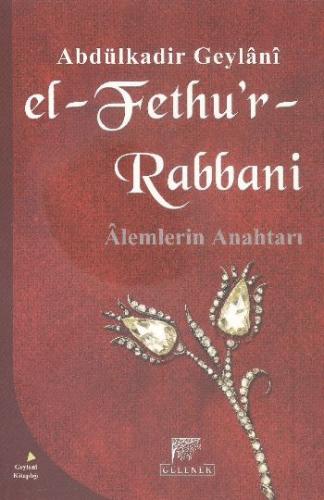 Kurye Kitabevi - El-Fethur-Rabbani-Alemlerin Anahtarı K. Kapak