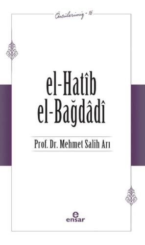 Kurye Kitabevi - El-Hatib El-Bağdağdi (Öncülerimiz - 16)