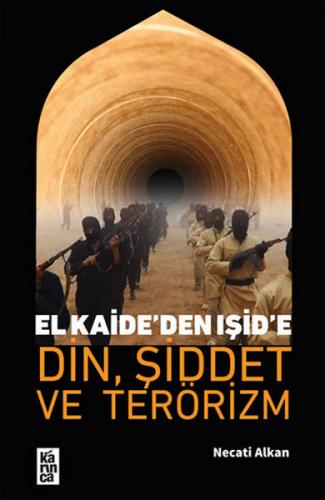 Kurye Kitabevi - El Kaideden İşide Din Şiddet ve Terörizm