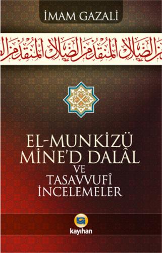 El-Munkizü Mine'd Dalal Şerhi ve Tasavvufi İncelemeler (karton kapak)