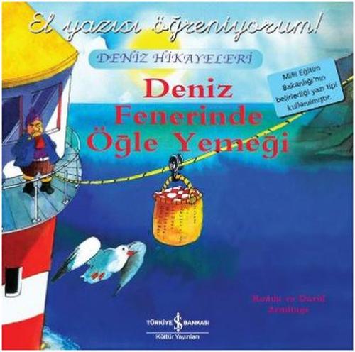 El Yazısı Öğreniyorum - Deniz Fenerinde Öğle Yemeği - Münzevi Kitabevi