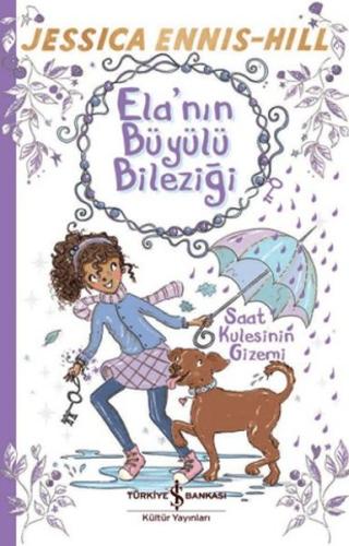 Ela’nın Büyülü Bileziği – Saat Kulesinin Gizemi