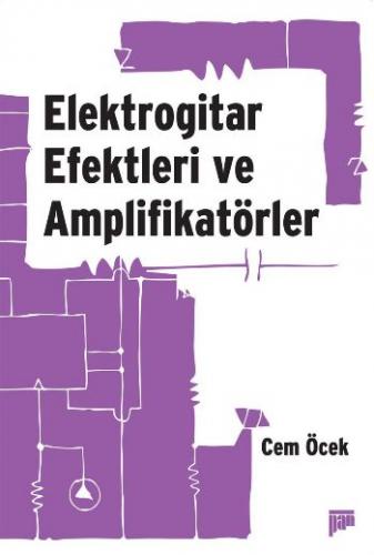 Elektrogitar Efektleri ve Amplifikatörler - Münzevi Kitabevi