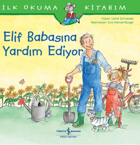 Elif Babasına Yardım Ediyor - İlk Okuma Kitabım - Münzevi Kitabevi