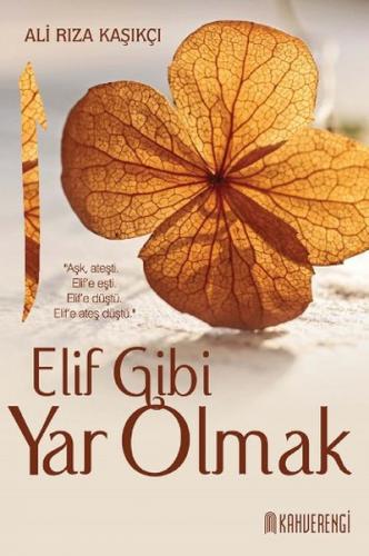 Elif Gibi Yar Olmak - Münzevi Kitabevi