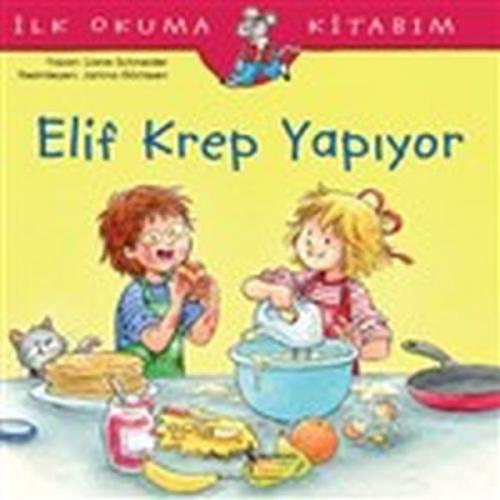 Kurye Kitabevi - Elif Krep Yapiyor İlk Okuma Kitabım
