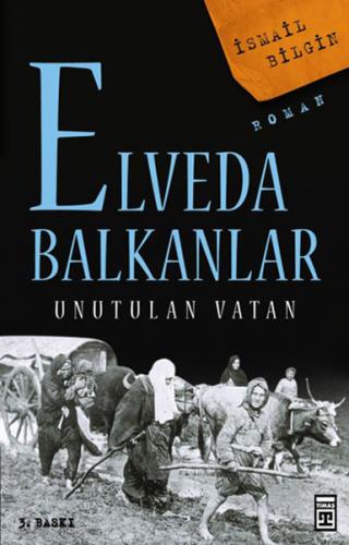 Kurye Kitabevi - Elveda Balkanlar-Unutulan Vatan