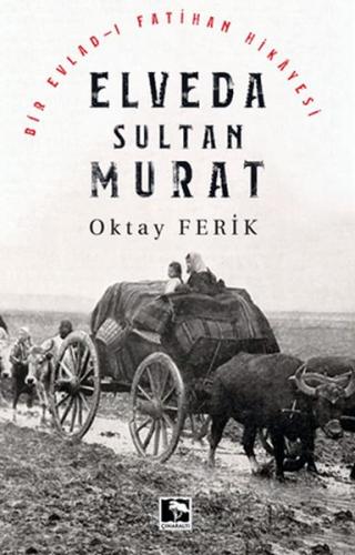 Kurye Kitabevi - Elveda Sultan Murat Bir Evladı Fatihan Hikayesi