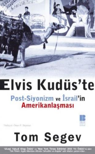 Kurye Kitabevi - Elvis Kudüste Post Siyonizm ve İsrailin Amerikanlaşma
