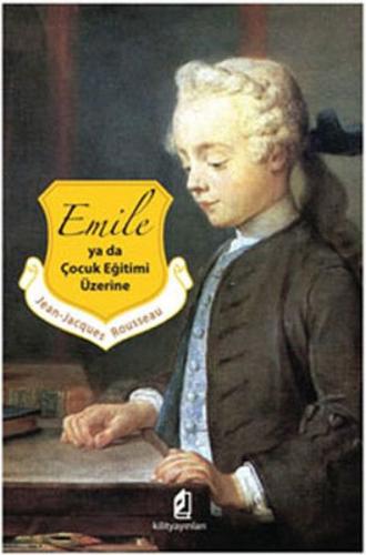 Kurye Kitabevi - Emile ya da Çocuk Eğitimi Üzerine