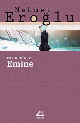 Emine / Fay Kırığı -2