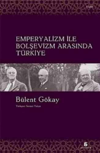 Kurye Kitabevi - Emperyalizm ile Bolşevizm Arasında Türkiye