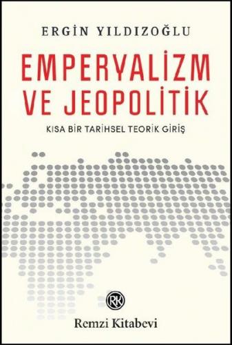 Kurye Kitabevi - Emperyalizm ve Jeopolitik-Kısa Bir Tarihsel Teorik Gr