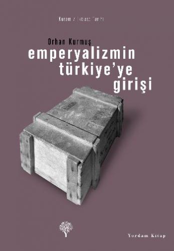 Emperyalizmin Türkiye’ye Girişi - Münzevi Kitabevi