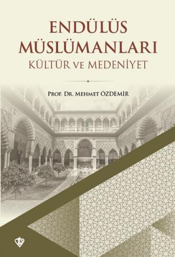 Kurye Kitabevi - Endülüs Müslümanlari Kültür ve Medeniyet