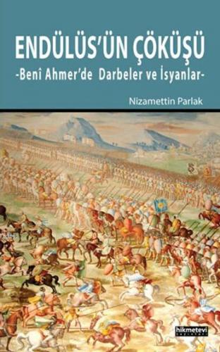 Endülüs'ün Çöküşü  Beni Ahmer'de Darbeler ve İsyanlar