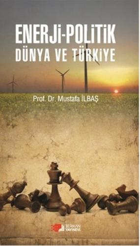 Kurye Kitabevi - Enerji Politik Dünya Ve Türkiye