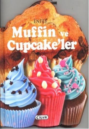 Kurye Kitabevi - Enfesler Lezzetler D.-Muffin ve Cupcakeler