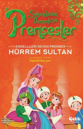 Kurye Kitabevi - Engellileri Seven Prenses Hürrem Sultan