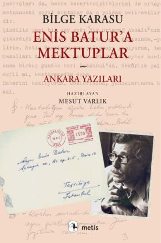 Kurye Kitabevi - Enis Batur’a Mektuplar ve Ankara Yazıları