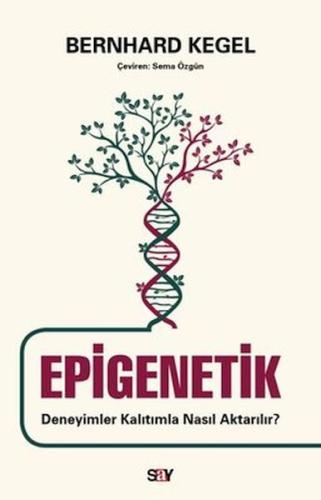 Kurye Kitabevi - Epigenetik - Deneyimler Kalıtımla Nasıl Aktarılır?