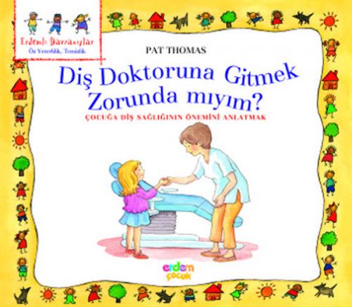 Erdemli Davranışlar Dizisi - Diş Doktoruna Gitmek Zorunda mıyım? - Mün
