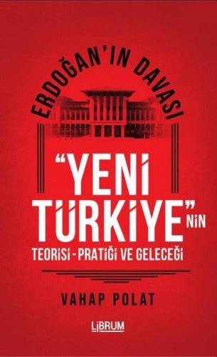 Kurye Kitabevi - Erdoğan'ın Davası - Yeni Türkiye'nin Teorisi - Pratiğ