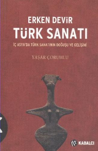 Kurye Kitabevi - Erken Devir Türk Sanatı