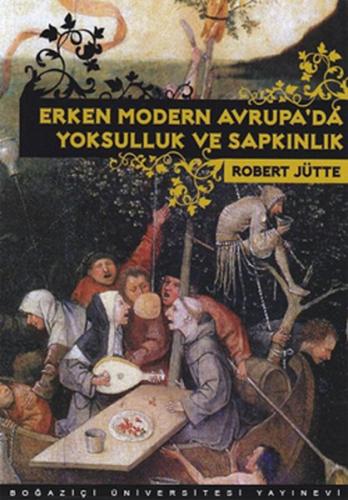 Kurye Kitabevi - Erken Modern Avrupa'da Yoksulluk ve Sapkınlık