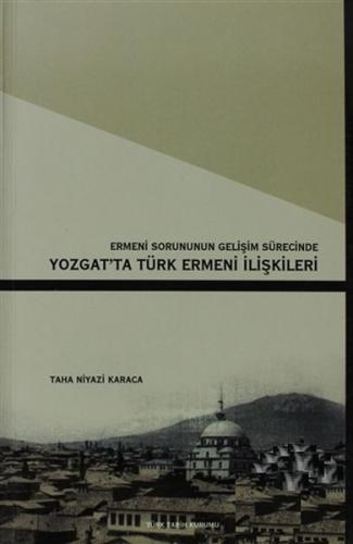 Kurye Kitabevi - Ermeni Sorunun Gelisim Sürecinde Yozgat’ta Türk Ermen
