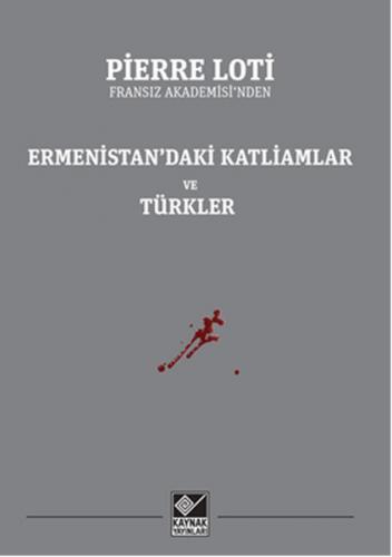 Kurye Kitabevi - Ermenistandaki Katliamlar ve Türkler