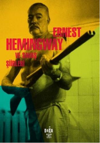 Kurye Kitabevi - Ernest Hemingway ve Savaş Şiirleri