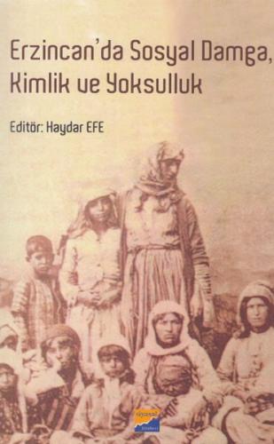 Kurye Kitabevi - Erzincan'da Sosyal Damga, Kimlik ve Yoksulluk