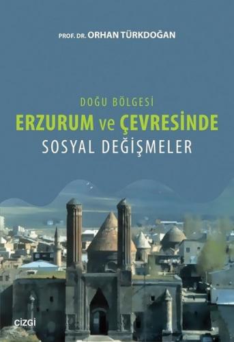 Kurye Kitabevi - Erzurum ve Çevresinde Sosyal Değişmeler