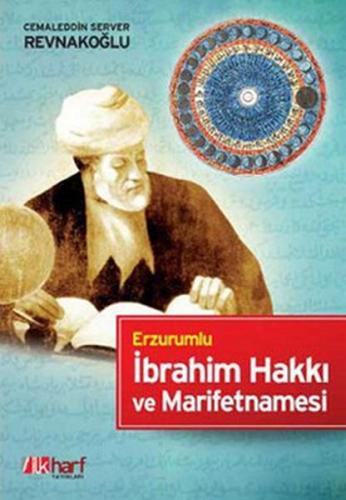 Erzurumlu İbrahim Hakkı ve Marifetnamesi - Münzevi Kitabevi