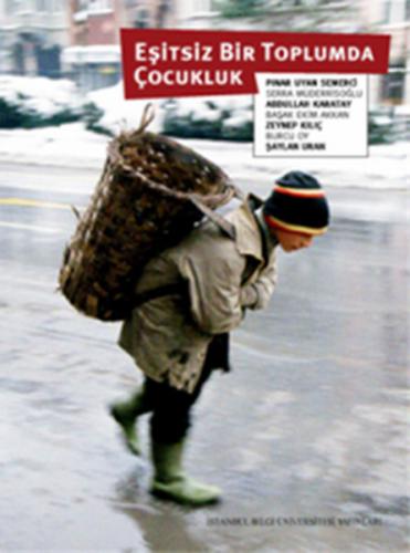 Eşitsiz Bir Toplumda Çocukluk Çocuğun İyi Olma Halini Anlamak - Münzev