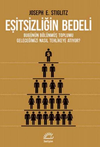 Eşitsizliğin Bedeli  Bugünün Bölünmüş Toplumu Geleceğimizi Nasıl Tehlikeye Atıyor ?