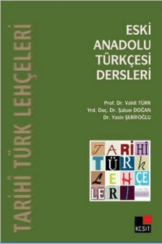 Kurye Kitabevi - Eski Anadolu Türkçesi Dersleri