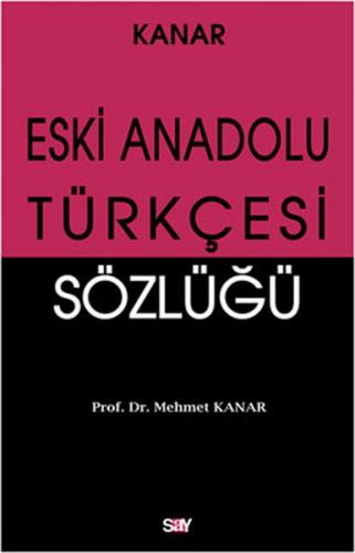 Kurye Kitabevi - Eski Anadolu Türkçesi Sözlüğü