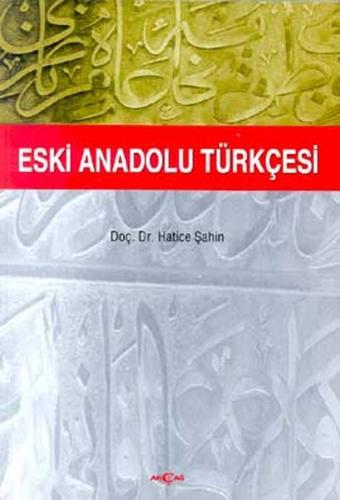 Kurye Kitabevi - Eski Anadolu Türkçesi