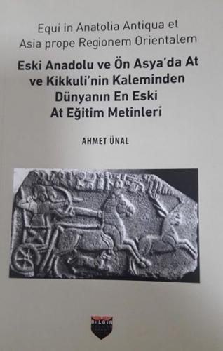 Kurye Kitabevi - Eski Anadolu ve Ön Asya'da At ve Kikkuli'nin Kalemind