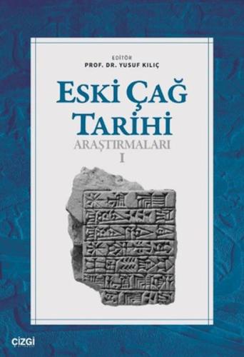 Eski Çağ Tarihi Araştırmaları - I