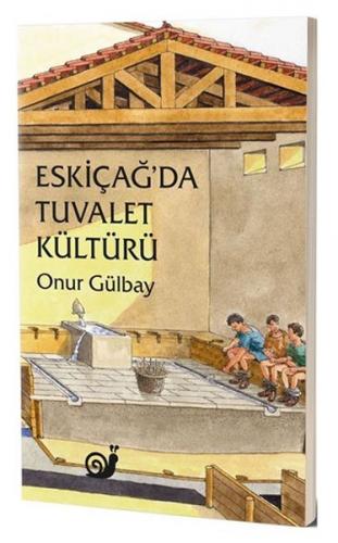 Kurye Kitabevi - Eski Çağ'da Tuvalet Kültürü
