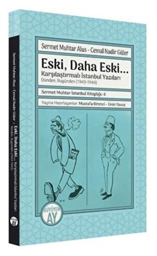 Kurye Kitabevi - Eski, Daha Eski... -Karşılaştırmalı İstanbul Yazıları