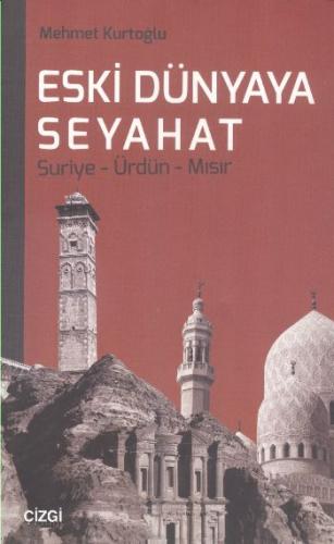 Kurye Kitabevi - Eski Dünyaya Seyahat Suriye Ürdün Mısır