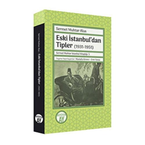Kurye Kitabevi - Eski İstanbul’dan Tipler (1931-1951)
