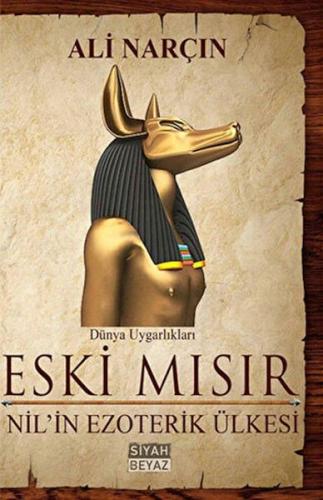 Eski Mısır  Nil'in Ezoterik Ülkesi