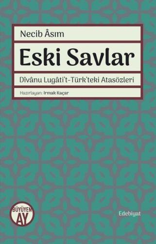 Kurye Kitabevi - Eski Savlar Divanu Lugati't Türkteki Atasözleri