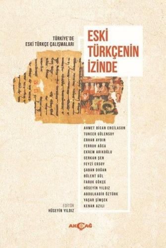 Kurye Kitabevi - Eski Türkçenin İzinde Türkiye'de Eski Türkçe Çalışmal