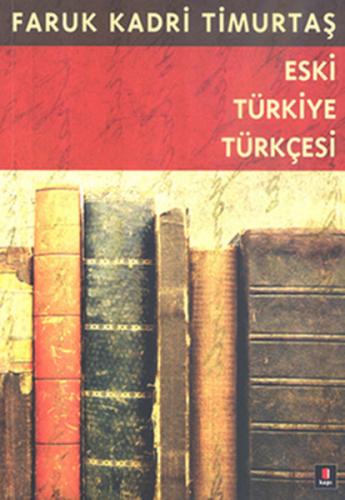 Kurye Kitabevi - Eski Türkiye Türkçesi